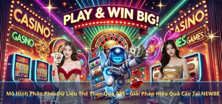 Mô Hình Phân Phối Dữ Liệu Thể Thao Qua API – Giải Pháp Hiệu Quả Cao Tại NEW88