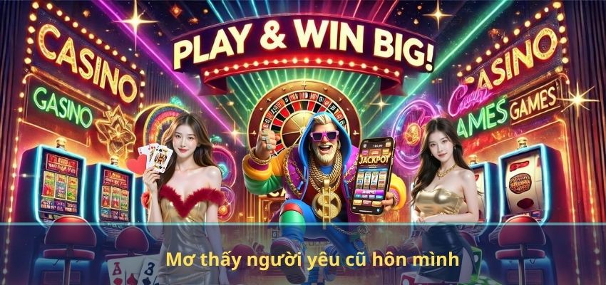 Mơ thấy người yêu cũ hôn mình